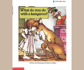 Cover image for What Do You Do with a Kangaroo?