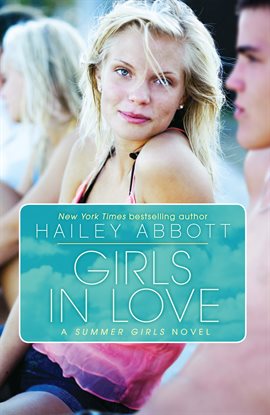 Cover image for Girls in Love: A Summer Girls Novel