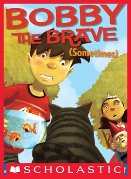 Cover image for Bobby the Brave (Sometimes)