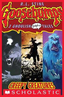 Cover image for Goosebumps: Creepy Creatures