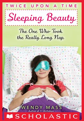 Cover image for Sleeping Beauty, The One Who Took the Really Long Nap