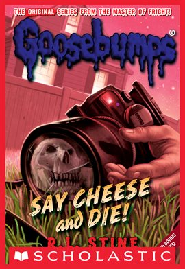 Imagen de portada para Say Cheese and Die!
