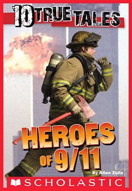 Cover image for 10 True Tales: 9/11 Heroes
