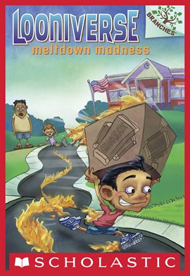 Cover image for Meltdown Madness: A Branches Book (Looniverse #2)