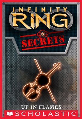 Imagen de portada para Up in Flames (Infinity Ring Secrets #6)