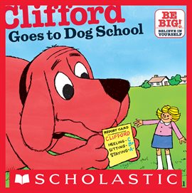 Imagen de portada para Clifford Goes To Dog School