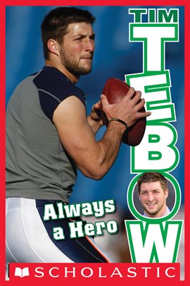 Cover image for Tim Tebow: Always a Hero