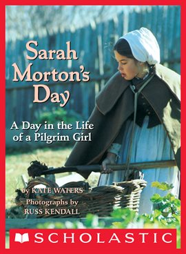 Cover image for Sarah Morton's Day: A Day in the Life of a Pilgrim Girl