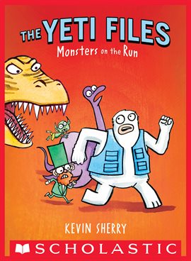 Cover image for Monsters on the Run (The Yeti Files #2)
