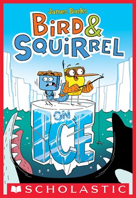 Cover image for Bird & Squirrel On Ice