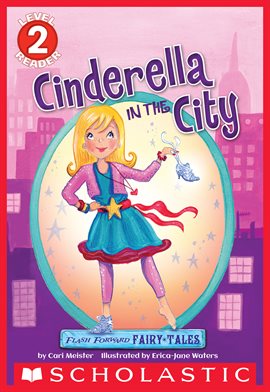 Cover image for Flash Forward Fairy Tales: Cinderella in the City (Scholastic Reader, Level 2)