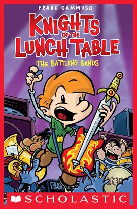 Cover image for The Battling Bands: A Graphic Novel (Knights of the Lunch Table #3)