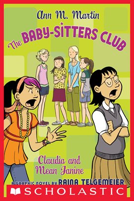Cover image for The Baby-Sitters Club: Claudia and Mean Janine: A Graphic Novel