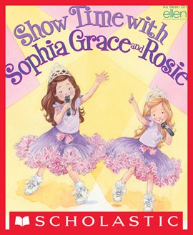 Cover image for Show Time With Sophia Grace and Rosie