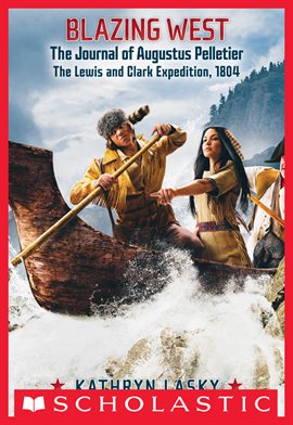 Imagen de portada para Blazing West: The Journal of Augustus Pelletier
