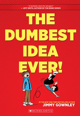 Cover image for The Dumbest Idea Ever!