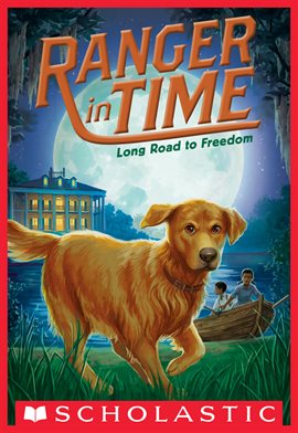 Cover image for Long Road to Freedom (Ranger in Time #3)