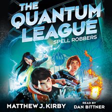 Cover image for Quantum League #1: Spell Robbers