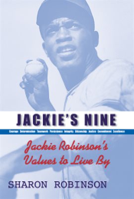 Cover image for Jackie's Nine: Jackie Robinson's Values to Live By