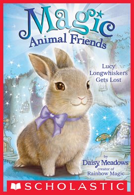 Cover image for Lucy Longwhiskers Gets Lost (Magic Animal Friends #1)