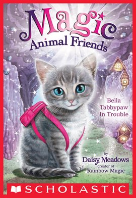 Cover image for Bella Tabbypaw in Trouble (Magic Animal Friends #4)