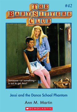 Cover image for Jessi and the Dance School Phantom (The Baby-Sitters Club #42)