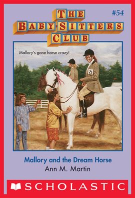 Cover image for Mallory and the Dream Horse (The Baby-Sitters Club #54)