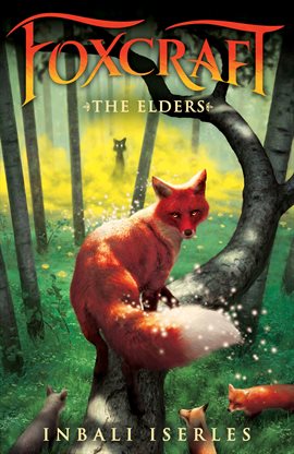 Cover image for The Elders (Foxcraft, Book 2)