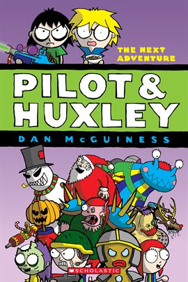 Cover image for Pilot and Huxley: The Next Adventure