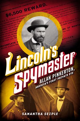 Cover image for Lincoln's Spymaster: Allan Pinkerton, America's First Private Eye