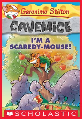Cover image for I'm a Scaredy-Mouse! (Geronimo Stilton Cavemice #7)