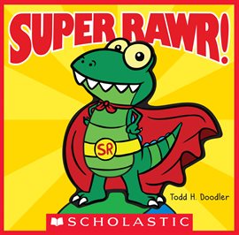 Cover image for Super Rawr!