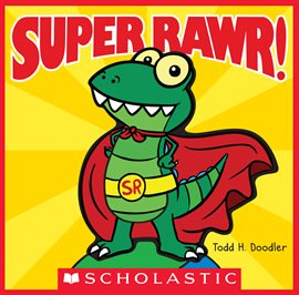 Imagen de portada para Super Rawr!