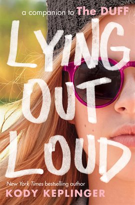 Cover image for Lying Out Loud: A Companion to The DUFF