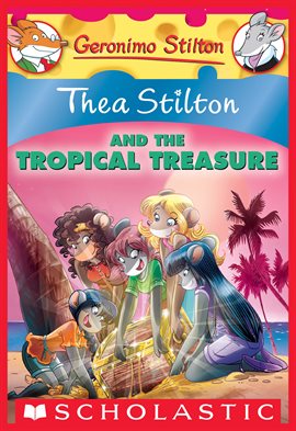 Cover image for Thea Stilton and the Tropical Treasure (Thea Stilton #22)