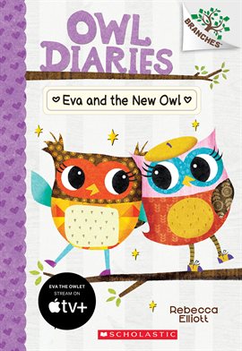 Cover image for Eva and the New Owl: A Branches Book