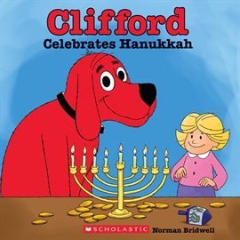 Cover image for Clifford Celebrates Hanukkah (Classic Storybook)
