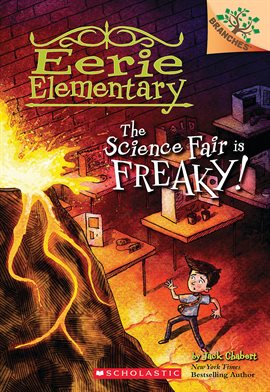Cover image for The Science Fair is Freaky!: A Branches Book (Eerie Elementary #4)