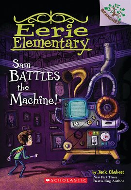 Cover image for Sam Battles the Machine!