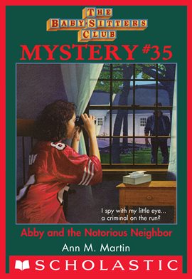 Cover image for Abby and the Notorious Neighbor (The Baby-Sitters Club Mystery #35)