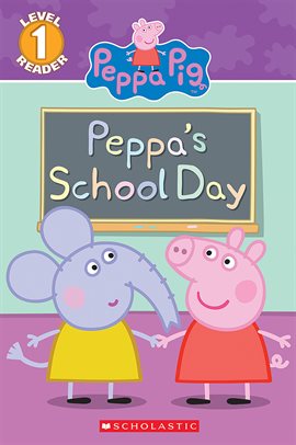 Cover image for Peppa's School Day (Peppa Pig Reader)