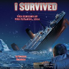 Cover image for I Survived the Sinking of the Titanic, 1912