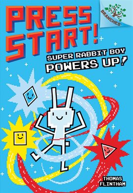 Cover image for Super Rabbit Boy Powers Up!