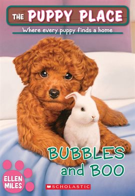 Cover image for Bubbles and Boo (The Puppy Place #44)