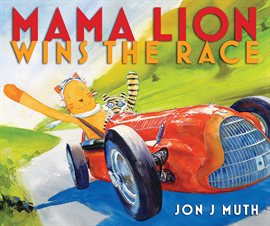 Cover image for Mama Lion Wins the Race