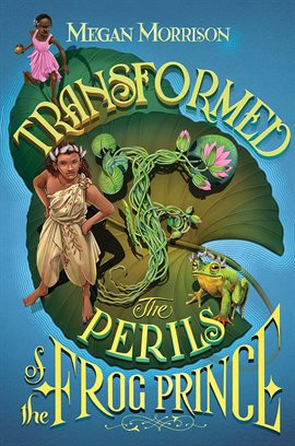 Cover image for Transformed: The Perils of the Frog Prince