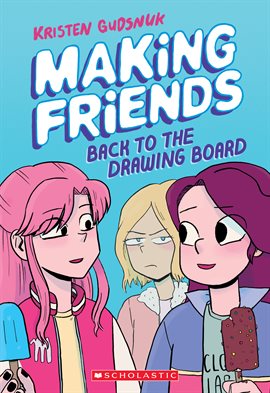 Cover image for Making Friends: Back to the Drawing Board