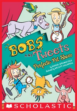 Cover image for Perfecto Pet Show (Bobs and Tweets #2)