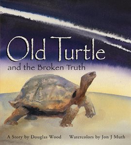 Cover image for Old Turtle and the Broken Truth