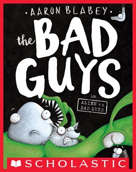 Cover image for The Bad Guys in Alien vs Bad Guys